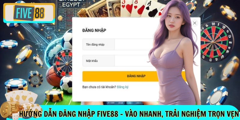 Hướng dẫn đăng nhập FIVE88