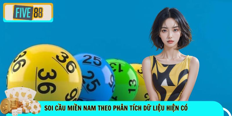 Soi cầu Miền Nam theo phân tích dữ liệu hiện có