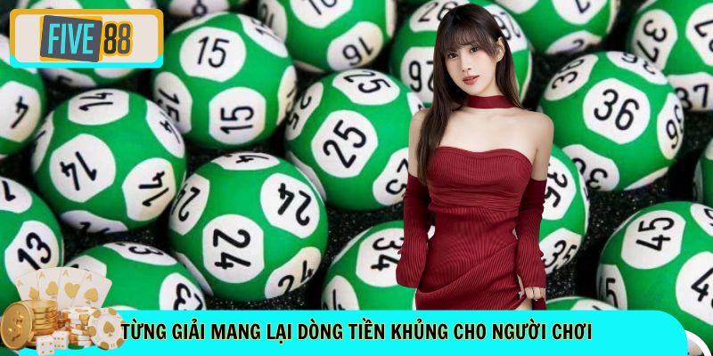Từng giải mang lại dòng tiền cực khủng cho người chơi