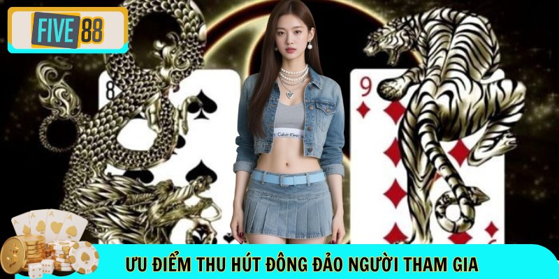 Ưu điểm thu hút đông đảo người tham gia